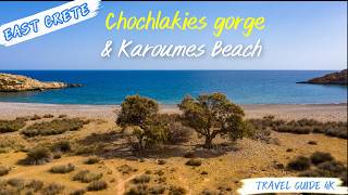 Chochlakies Gorge \u0026 Karoumes Beach Lasithi Crete Greece 4K