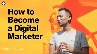 HOW TO BECOME A DIGITAL MARKETER | A-to-Z in 33 minutes.