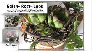 DIY: Wohn.- und Sommer Deko Idee, „edler Rost Look“ Upcycling 2022, sei kreativ (How to)/ Deko Jana