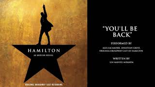 "You'll Be Back" from HAMILTON