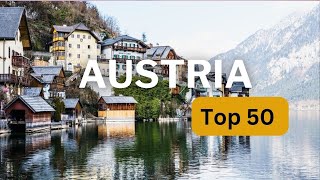 Top 50 Best Places To Visit In Austria | 4k |  Austria Travel Guide