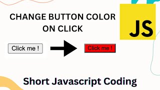 JavaScript tutorial: How to Change Button Color on Click using HTML, CSS, Javascript