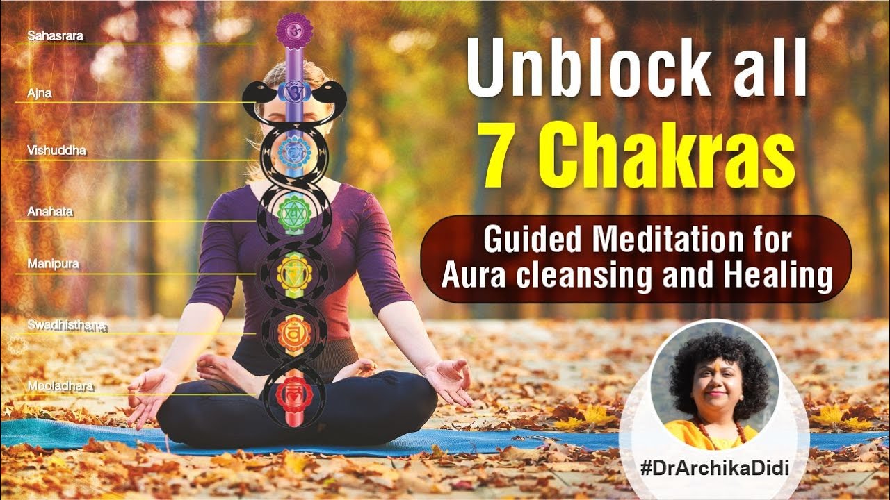 Unblock All | Cleansing | 7- Chakras Meditation | First Time | Guided ...