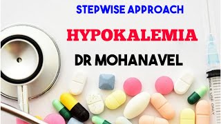 Hypokalemia Approach to Patients_ Causes \u0026 Mechanism explained Dr_Mohanavel