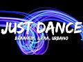 Braaheim feat. Ilyaa & Urbano - Just Dance (Lyrics)