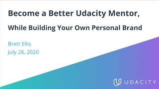 Become a Better Udacity Mentor While Building Own Your Personal Brand