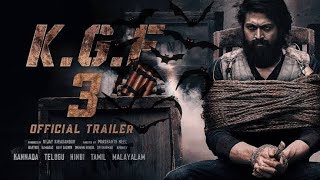 KGF 3 OFFICIAL TRAILER|| Rocking star Yash||ರಾಕಿಂಗ್ ಸ್ಟಾರ್ ಯಶ್||ಕೆಜಿಎಫ್ 3 ಅಫೀಷಿಯಲ್ ಟೈಲರ್||