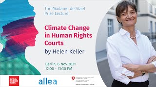 Climate Change in Human Rights Courts | The 2021 Madame de Staël Prize Lecture