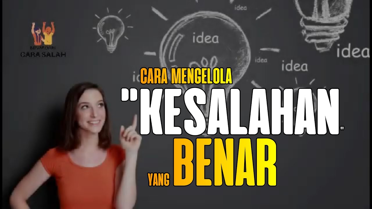 TIPS CARA MENGELOLA "KESALAHAN" YANG BENAR - YouTube