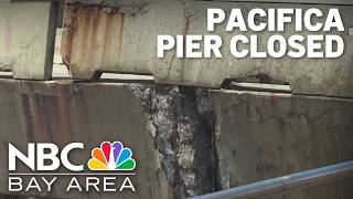 City of Pacifica closes municipal pier, citing damage and public safety concern