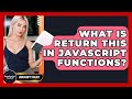 What Is Return This In JavaScript Functions? - JavaScript Toolkit