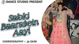 Sabki Baaratein Aayi Dance Cover | By Jp Saini |