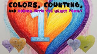 Colors, Counting and Adding with the Heart Family!