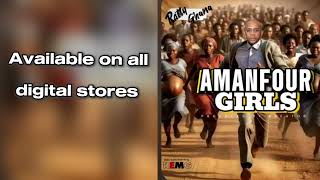 Ratty Ghana - Amanfour Girls (Official Audio)