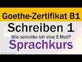 Goethe-Zertifikat B1 | E-Mail schreiben | Schreiben 1 | Sprachkurs