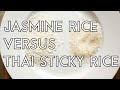 Difference Between Jasmine Rice and Sticky Rice | Thai and Lao Food