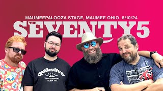 The Seventy5  -  MaumeePalooza2024