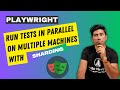 Run Tests in Parallel on Multiple Machines in Playwright with Sharding⚡️