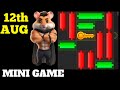 12 August mini game puzzle solved Hamster Kombat  || Mini Game Made Easy! Hamster Kombat | Take 🗝Key