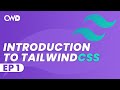 Introduction to Tailwind CSS | Tailwind CSS Tutorial | Learn Tailwind 2 CSS | Tailwind Tutorial