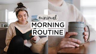 MINIMALIST MORNING ROUTINE | Slow Living + Mindfulness