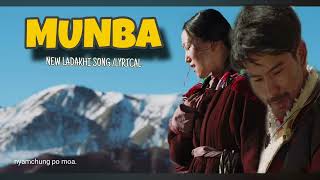 NEW LADAKHI SONG ||MUNBA||LYRICAL VIDEO ||TRENDING ||2024||