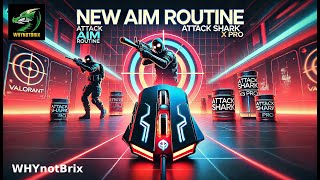 KovaaK's New Aim Routine Valorant using Attack Shark X3 Pro | WHYnotBrix