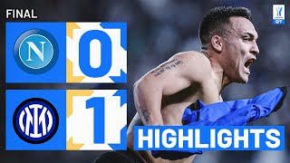NAPOLI-INTER 0-1 | HIGHLIGHTS | Lautaro wins trophy at the death! | EA SPORTS FC Supercup 2023/24