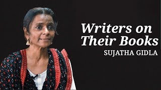 Writers On Their Books | Sujatha Gidla