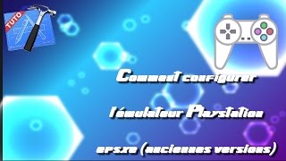 [Tuto] Configurer emulateur ePSXe