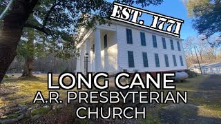 Long Cane Associate Reformed Presbyterian Church Founded in 1771