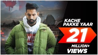 Kache Pakke Yaar (Full Video) | Parmish Verma | Desi Crew | Latest Punjabi Song 2018 | Gabru Records