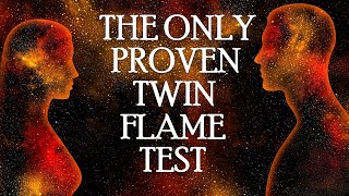 The Only Proven Twin Flame Test 🥰