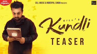 Kundli (Teaser) Gill /Latest New Punjabi Song 2021/Gill Music