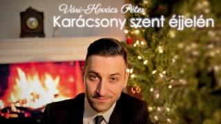 Vári-Kovács Péter – Karácsony szent éjjelén