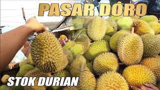 UPDATE STOK DURIAN DI PASAR DORO || banyak durian lokal super