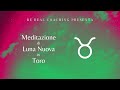 🎧 Meditazione di Luna Nuova in Toro • 30.04.2022 🌑