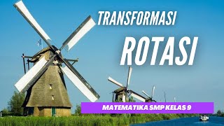 TRANSFORMASI GEOMETRI - ROTASI (PERPUTARAN) MATEMATIKA KELAS 9 SMP