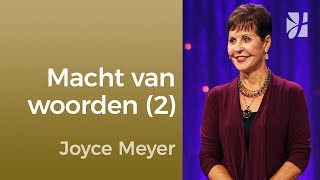 De macht van woorden (2) – Joyce Meyer – Gedachten en woorden beïnvloeden