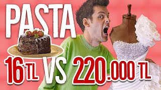 16TL Pasta vs. 220.000TL Pasta (#SonradanGörme)