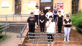 #GaszynChallenge Gminny Ośrodek Pomocy Społecznej w Inowrocławiu dla Dominika