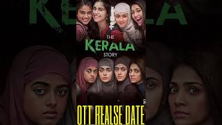 The kerala story ott realse date | Malayalam ott realse #viral #youtubeshorts #thekeralastory