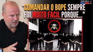 EX-CAPITÃO EXPLICA COMO LIDEROU O BOPE DURANTE ANOS