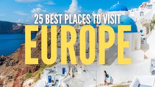 BEST PLACES TO VISIT IN EUROPE | WHERE TO VISIT IN EUROPE