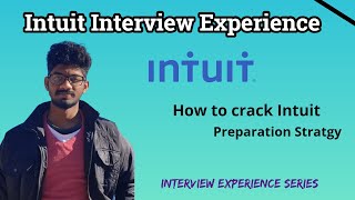 Intuit Interview Experience | How to Crack Intuit