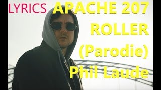 Lyrics zu Phil Laude Roller Parodie von Apache 207