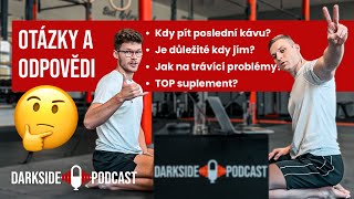 Kdy pít poslední kávu? Je důležité kdy jíme? Jak zlepšit trávení? (Q\u0026A 5) I DARK SIDE PODCAST