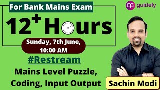 12 hours | Mains Level Reasoning | Puzzle | Machine Input | Coding Decoding | Sachin Modi Reasoning