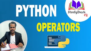 Python Operators | Arithmetic | Relational | Logical | Bitwise | Assignment | Membership | Identity