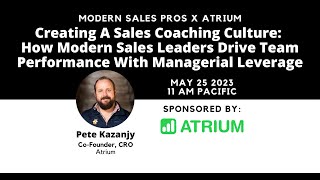 Creating A Sales Coaching Culture: How Modern Sales Leaders Drive Team Performance with Leverage